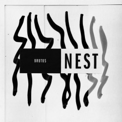 (LP) Brutus - Nest