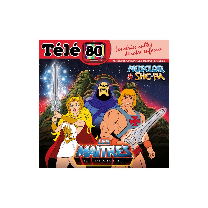 (CD) Télé 80 - Les Maîtres De L'univers - Musclor & She-Ra