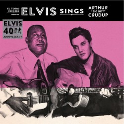 (7") Elvis Presley - Sings Arthur Big Boy Crudup