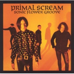 (LP) Primal Scream - Sonic Flower Groove