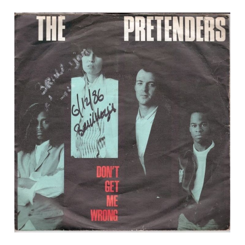 (7") The Pretenders - Don't Get Me Wrong