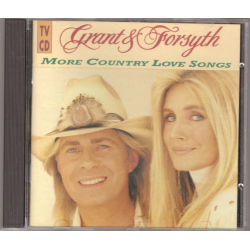 (CD) Grant & Forsyth - More Country Love Songs