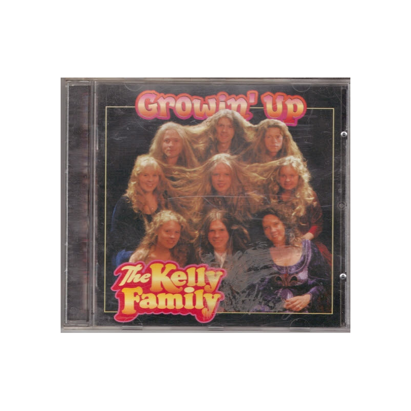 (CD) The Kelly Family - Growin' Up