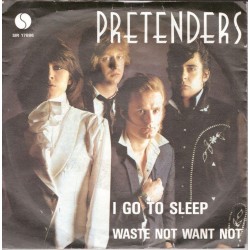 (7") The Pretenders - I Go...