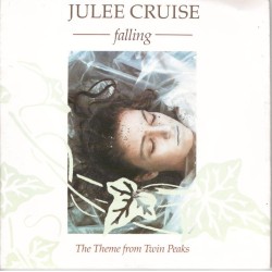 (7") Julee Cruise - Falling...