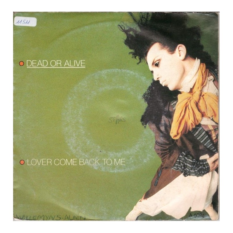 (7") Dead or alive - Lover Come Back To Me