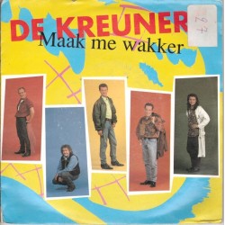 (7") De Kreuners - Maak Me...