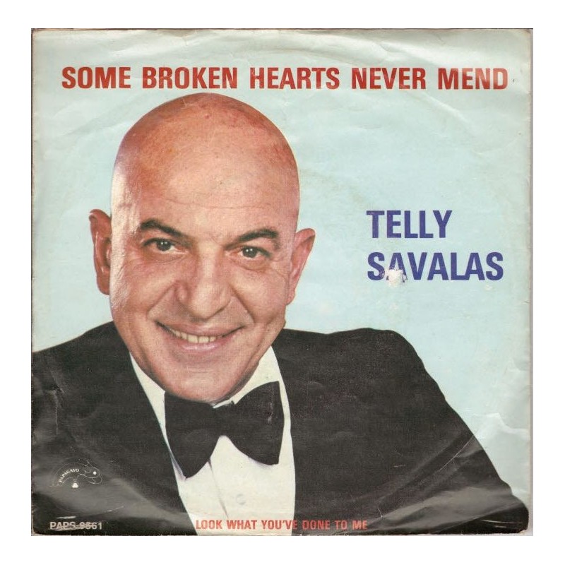 (7") Telly Savalas - Some Broken Hearts Never Mend