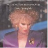 (7") Dusty Springfield - Nothing Has Been Proved