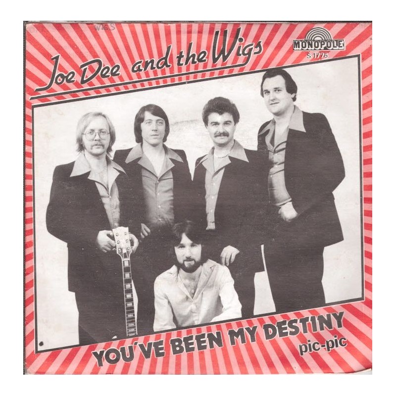 (7") Joe Dee And The Wigs - You've Been My Destiny