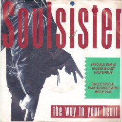 (7") Soulsister - The Way To Your Heart