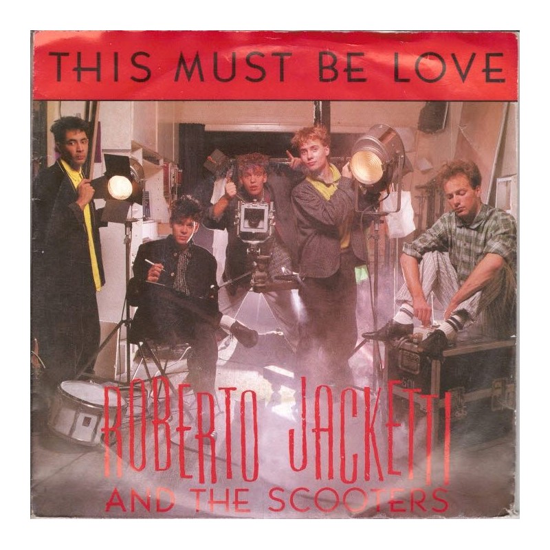 (7") Roberto Jacketti & the scooters - This Must Be Love