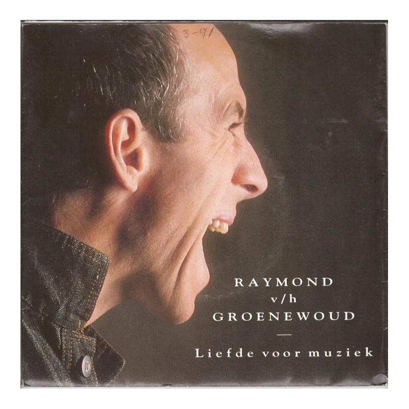 (7") Raymond van het Groenewoud - Liefde Voor Muziek