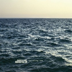 (LP) dEUS - Following Sea